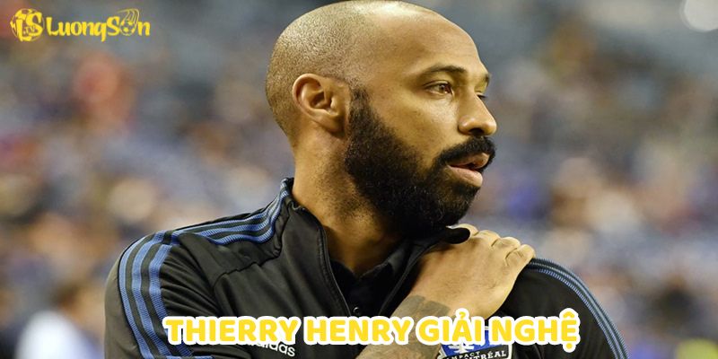 Thierry Henry Giải Nghệ